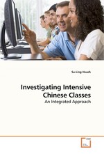 Investigating Intensive Chinese Classes. An Integrated Approach