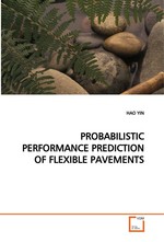 PROBABILISTIC PERFORMANCE PREDICTION OF FLEXIBLE PAVEMENTS