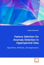 Feature Selection for Anomaly Detection in Hyperspectral Data. Algorithms, Methods, and Applications