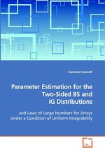 Parameter Estimation for the Two-Sided BS and IG Distributions. and Laws of Large Numbers for Arrays Under a Condition of Uniform Integrability