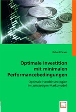 Optimale Investition mit minimalen Performancebedingungen. Optimale Handelsstrategien Im Zeitstetigen Marktmodell