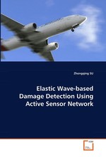 Elastic Wave-based Damage Detection Using Active Sensor Network