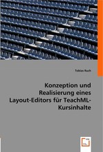 Konzeption und Realisierung eines Layout-Editors fuer TeachML-Kursinhalte