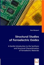 Structural Studies of Ferroelectric Oxides. A Gentle Introduction to the Synthesis and Structural Characterisation of Ferroelectric Materials