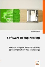 Software Reengineering. Practical Usage on a HIS/RIS Gateway Solution for Patient Data Interchange