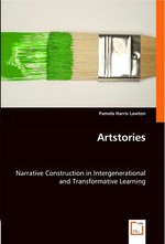 Artstories. Narrative Construction in Intergenerational and Transformative Learning
