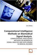 Computational Intelligence Methods on Biomedical Signal Analysis. COMPUTATIONAL INTELLIGENCE METHODS ON BIOMEDICAL SIGNAL ANALYSIS AND DATA MINING IN MEDICAL RECORDS