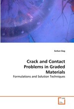 Crack and Contact Problems in Graded Materials. Formulations and Solution Techniques