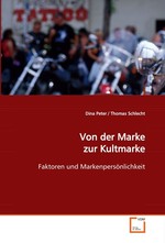 Von der Marke zur Kultmarke. Faktoren und Markenpersoenlichkeit