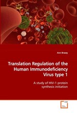 Translation Regulation of the Human Immunodeficiency Virus type 1. A study of HIV-1 protein synthesis initiation