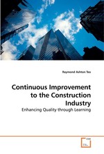 Continuous Improvement to the Construction Industry. Enhancing Quality through Learning