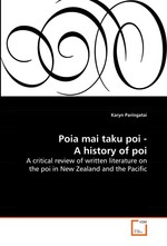 Poia mai taku poi - A history of poi. A critical review of written literature on the poi in New Zealand and the Pacific