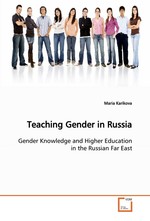 Teaching Gender in Russia. Gender Knowledge and Higher Education in the Russian Far East
