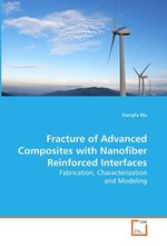 Fracture of Advanced Composites with Nanofiber Reinforced Interfaces. Fabrication, Characterization and Modeling