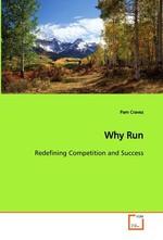 Why Run. Redefining Competition and Success