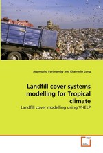 Landfill cover systems modelling for Tropical climate. Landfill cover modelling using VHELP