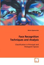 Face Recognition Techniques and Analysis. Classification in Principal and Histogram Spaces