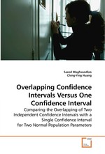 Overlapping Confidence Intervals Versus One Confidence Interval. Comparing the Overlapping of Two Independent Confidence Intervals with a Single Confidence Interval for Two Normal Population Parameters