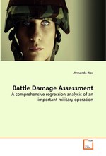 Battle Damage Assessment. A comprehensive regression analysis of an important military operation