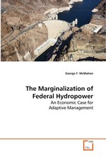 The Marginalization of Federal Hydropower. An Economic Case for Adaptive Management