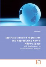 Stochastic Inverse Regression and Reproducing Kernel  Hilbert Space. with Applications in Functional Data Analysis