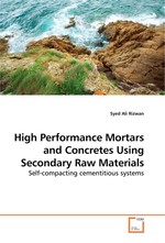 High Performance Mortars and Concretes Using Secondary Raw Materials. Self-compacting cementitious systems