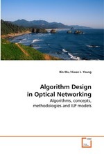 Algorithm Design in Optical Networking. Algorithms, concepts, mothedologies and ILP models