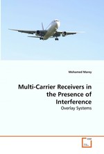 Multi-Carrier Receivers in the Presence of  Interference. Overlay Systems