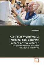 Australias World War 2 Nominal Roll: accurate record or true record?. The online database is evaluated for accuracy and effects