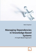 Managing Dependencies in Knowledge-Based Systems. A Graph-Based Approach