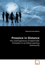 Presence in Distance. The Lived Experience of Adult Faith Formation in an Online Learning Community