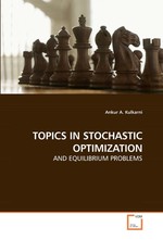 TOPICS IN STOCHASTIC OPTIMIZATION. AND EQUILIBRIUM PROBLEMS