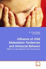 Influence of child Molestation Tendencies and Antisocial Behavior. Effects on Sex Related and Total Arrests