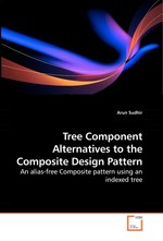 Tree Component Alternatives to the Composite Design Pattern. An alias-free Composite pattern using an indexed tree