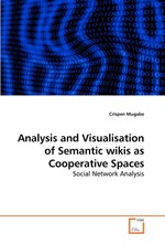 Analysis and Visualisation of Semantic wikis as Cooperative Spaces. Social Network Analysis