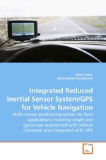 Integrated Reduced Inertial Sensor System/GPS for Vehicle Navigation. Multi-sensor positioning system for land applications involving single-axis gyroscope augmented with vehicle odometer and integrated with GPS