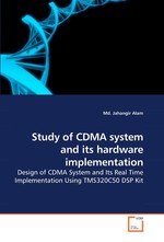 Study of CDMA system and its hardware implementation. Design of CDMA System and Its Real Time Implementation Using TMS320C50 DSP Kit