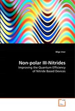 Non-polar III-Nitrides. Improving the Quantum Efficiency of Nitride Based Devices