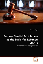 Female Genital Mutilation as the Basis for Refugee Status. Comparative Perspectives