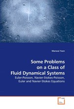 Some Problems on a Class of Fluid Dynamical Systems. Euler-Poisson, Navier-Stokes-Poisson, Euler and Navier-Stokes Equations