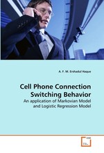 Cell Phone Connection Switching Behavior. An application of Markovian Model and Logistic Regression Model