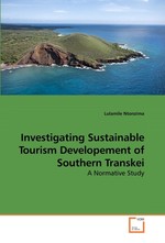 Investigating Sustainable Tourism Developement of Southern Transkei. A Normative Study