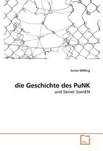 die Geschichte des PuNK. und Seiner SzenEN