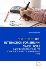 SOIL STRUCTURE INTERACTION FOR SHRINK-SWELL SOILS. A NEW DESIGN PROCEDURE FOR FOUNDATION SLABS ON SHRINK-SWELL SOILS