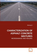 CHARACTERIZATION OF ASPHALT CONCRETE MIXTURES. MICRODAMAGE AND HEALING