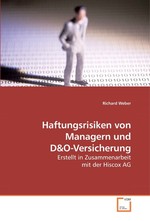 Haftungsrisiken von Managern und D. Erstellt in Zusammenarbeit mit der Hiscox AG