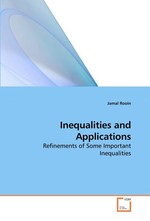 Inequalities and Applications. Refinements of Some Important Inequalities