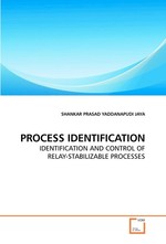 PROCESS IDENTIFICATION. IDENTIFICATION AND CONTROL OF RELAY-STABILIZABLE PROCESSES