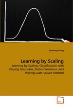 Learning by Scaling. Learning by Scaling: Classification with Varying Gaussians, Parzen Windows, and Moving Least-square Method