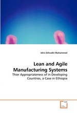 Lean and Agile Manufacturing Systems. Thier Appropriateness of in Developing Countries, a Case in Ethiopia